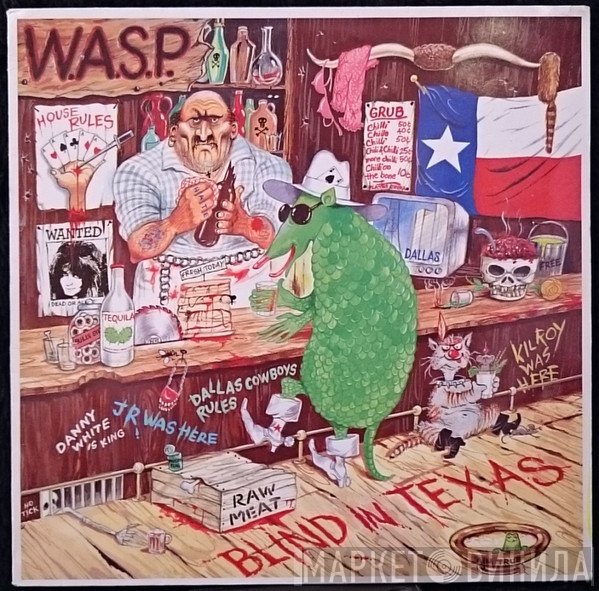 W.A.S.P.  - Blind In Texas