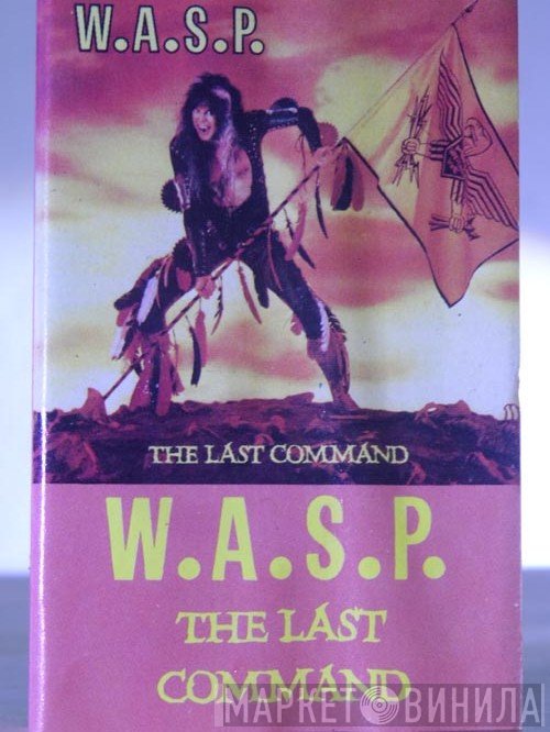 W.A.S.P.  - The Last Command