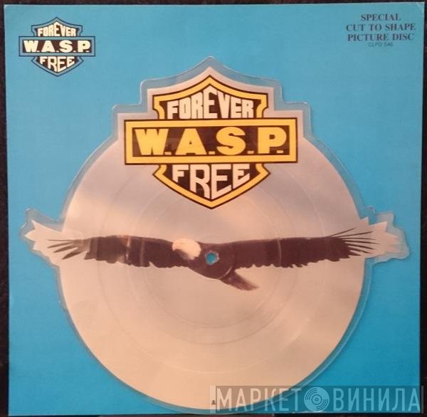 W.A.S.P. - Forever Free