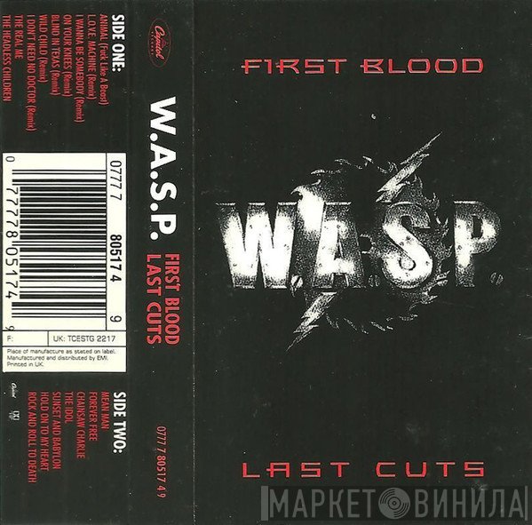 W.A.S.P. - First Blood Last Cuts