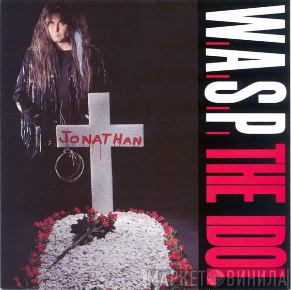 W.A.S.P. - The Idol