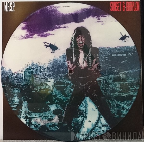 W.A.S.P. - Sunset &amp; Babylon