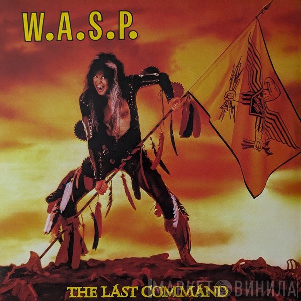 W.A.S.P. - The Last Command