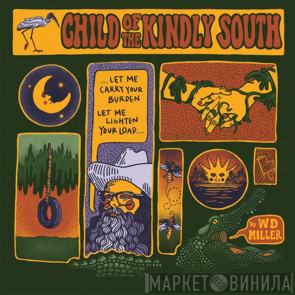 W.D. Miller - Child Of The Kindly South