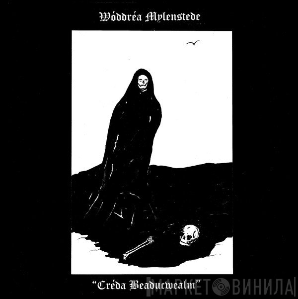 Wóddréa Mylenstede - Créda Beaducwealm