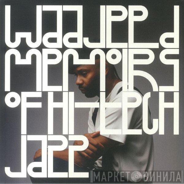 Waajeed - Memoirs Of Hi​-​Tech Jazz
