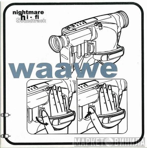 Waawe - Nightmare Hi-Fi Soundtrack