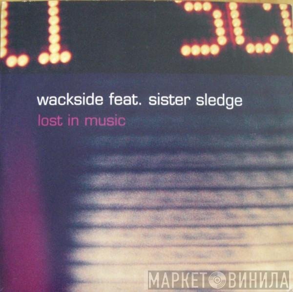 Wackside Feat. Sister Sledge  - Lost In Music