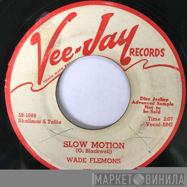 Wade Flemons - Slow Motion / Walking By The River