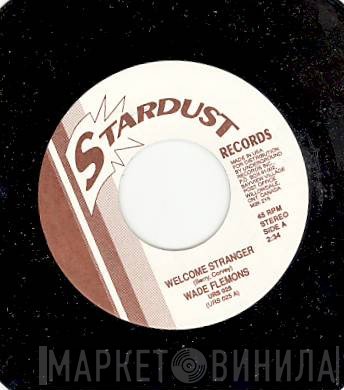 Wade Flemons - Welcome Stranger