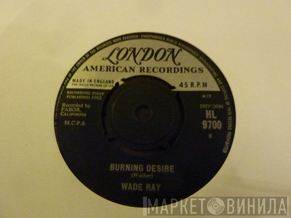 Wade Ray - Burning Desire