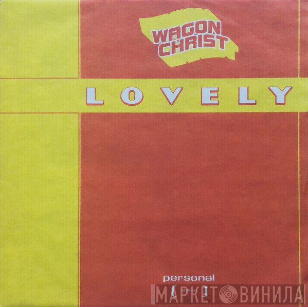 Wagon Christ - Lovely