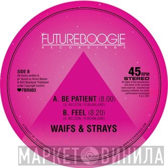 Waifs & Strays - Be Patient