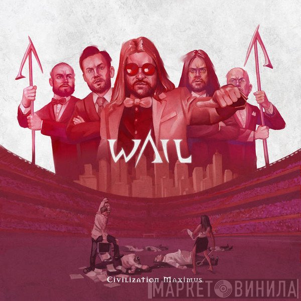 Wail  - Civilization Maximus
