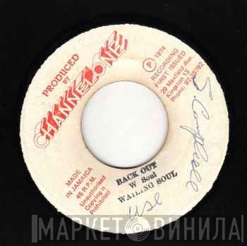 Wailing Souls  - Back Out