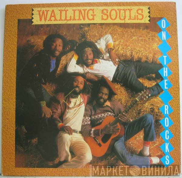 Wailing Souls  - On The Rocks