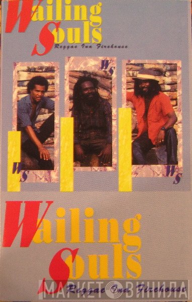 Wailing Souls  - Reggae Ina Firehouse