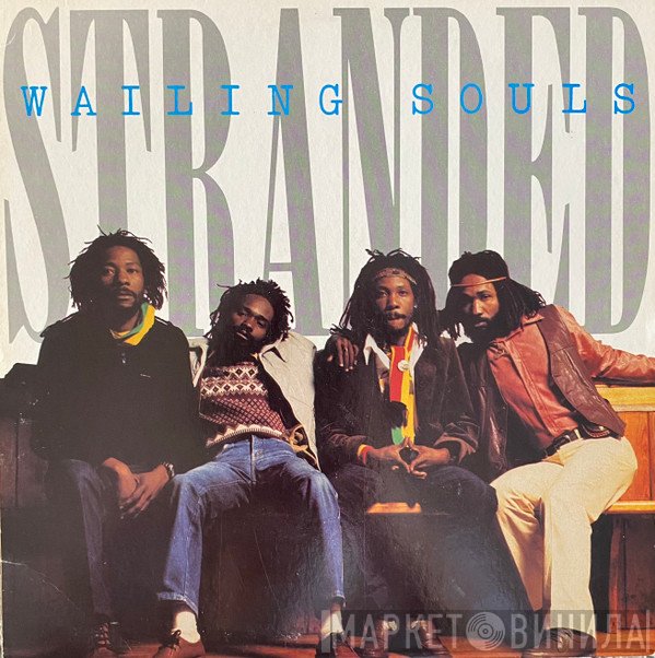 Wailing Souls  - Stranded