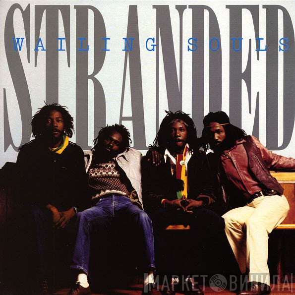 Wailing Souls  - Stranded