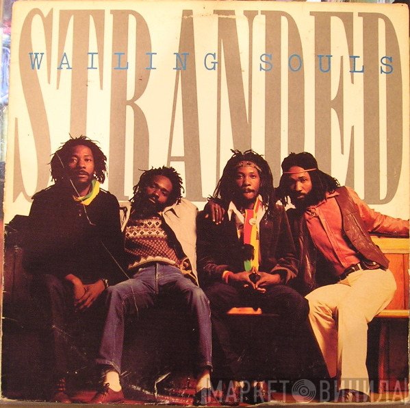 Wailing Souls  - Stranded