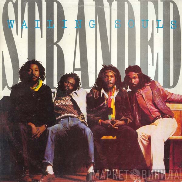 Wailing Souls  - Stranded