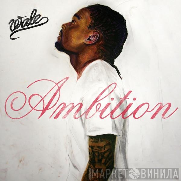 Wale  - Ambition