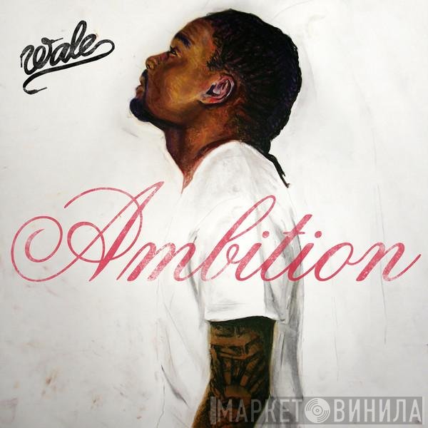 Wale  - Ambition
