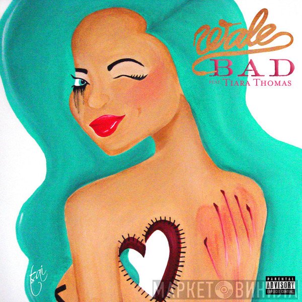 Wale Feat. Tiara Thomas  - Bad