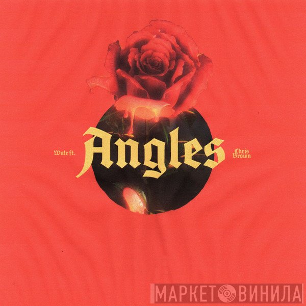 Wale ft. Chris Brown   - Angles