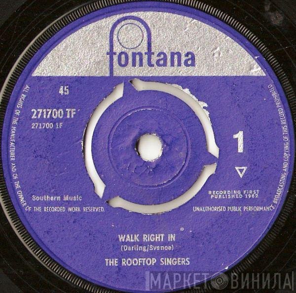  - Walk Right In