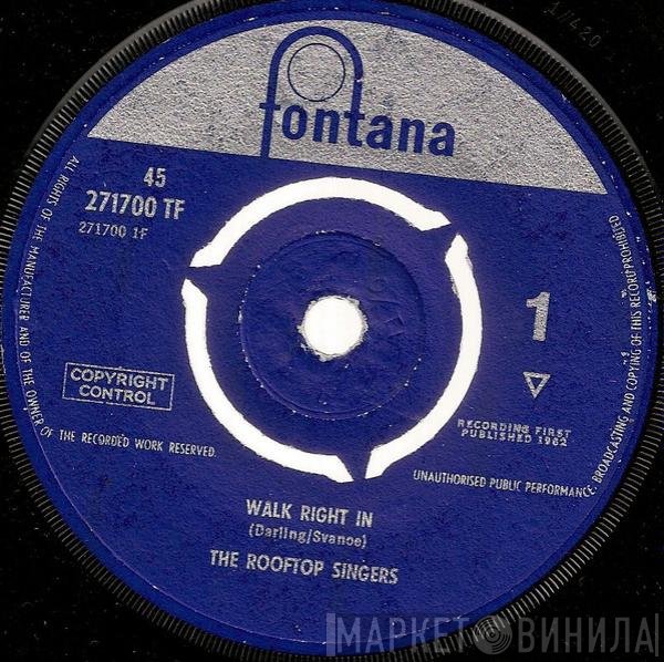  - Walk Right In
