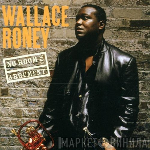 Wallace Roney  - No Room For Argument