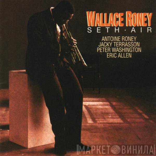Wallace Roney  - Seth Air