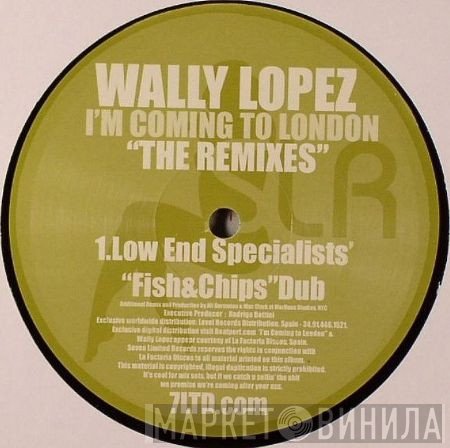 Wally Lopez - I'm Coming To London (The Remixes)