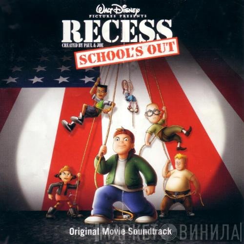  - Walt Disney Pictures Presents "Recess - School's Out" Movie Soundtrack