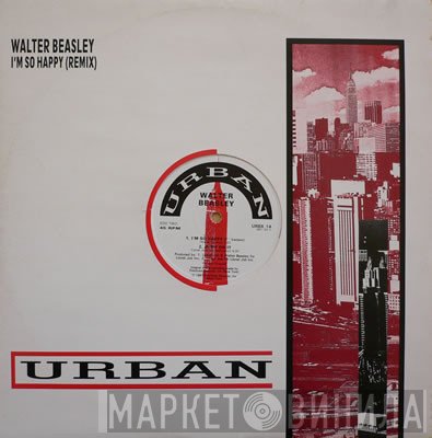 Walter Beasley - I'm So Happy (Remix)
