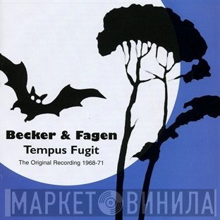 Walter Becker, Donald Fagen - Tempus Fugit - The Original Recording 1968-71