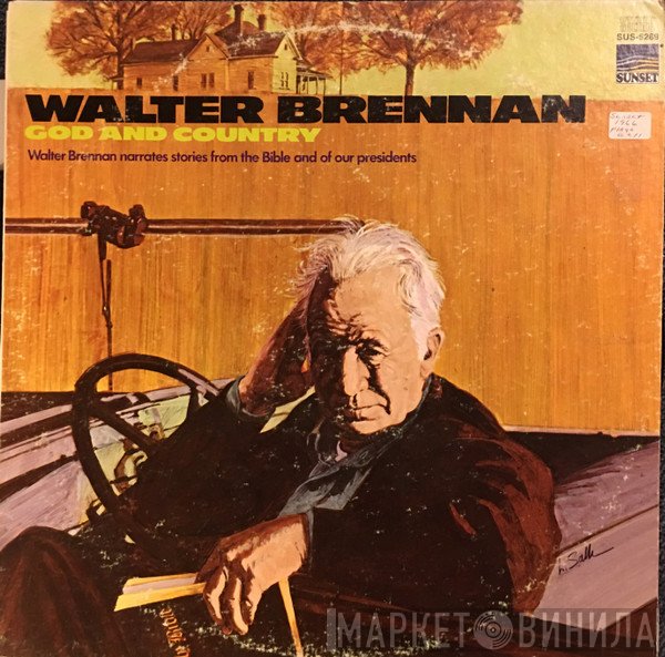 Walter Brennan - God And Country
