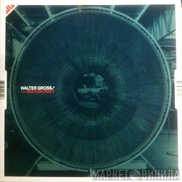 Walter Gross  - Rotorcraft