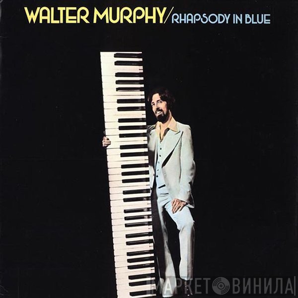 Walter Murphy  - Rhapsody In Blue