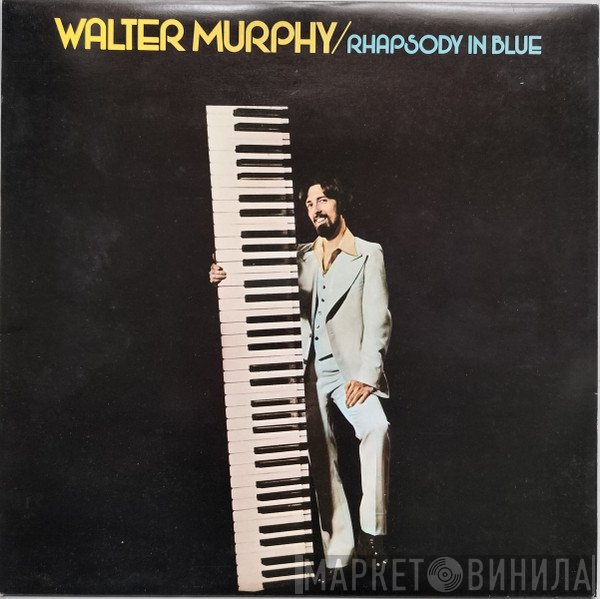Walter Murphy  - Rhapsody In Blue