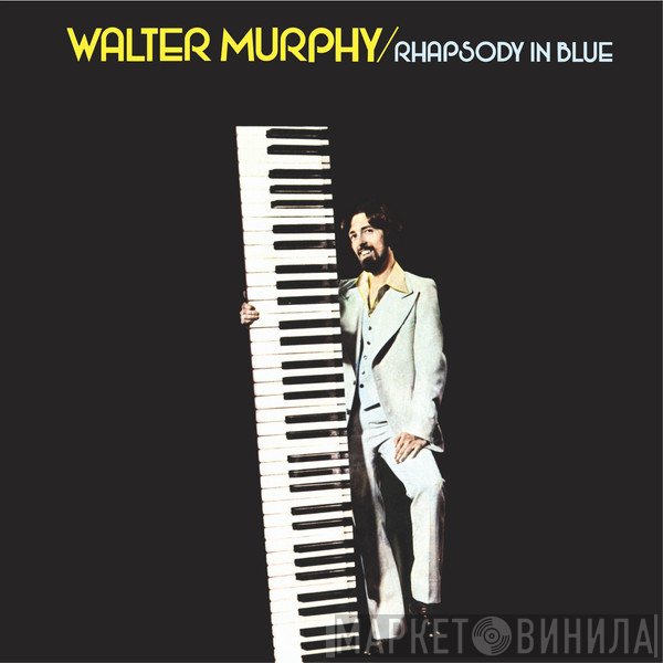 Walter Murphy  - Rhapsody In Blue