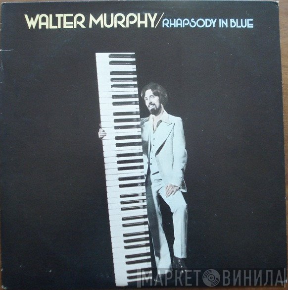 Walter Murphy  - Rhapsody In Blue