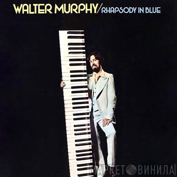 Walter Murphy  - Rhapsody In Blue