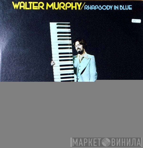 Walter Murphy  - Rhapsody In Blue