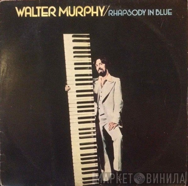 Walter Murphy  - Rhapsody In Blue