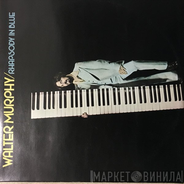 Walter Murphy  - Rhapsody In Blue
