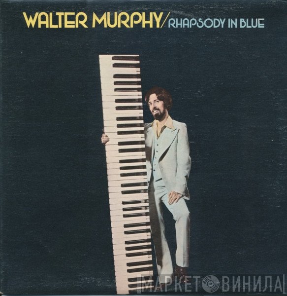 Walter Murphy - Rhapsody In Blue