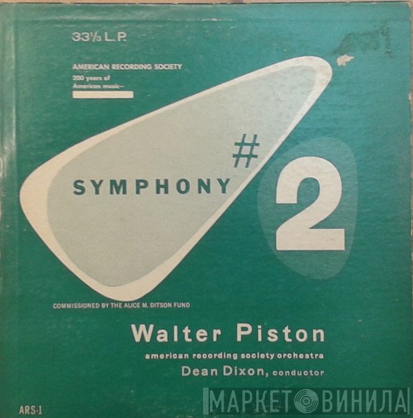 Walter Piston / American Recording Society Orchestra, Dean Dixon   - Symphony #2