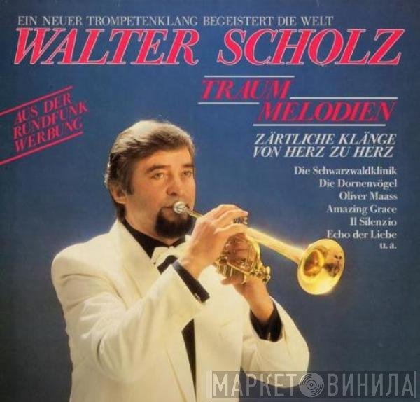 Walter Scholz - Traummelodien